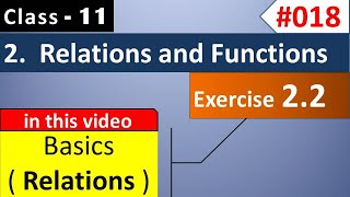 Class 11 Maths Chapter 2 Ex 2.2 ( Relation) | Relation and Function | Class 11 Maths NCERT Solutions