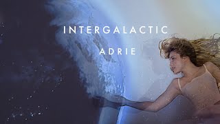 Adrie - Intergalactic Official Video