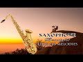 The Very Best Of Beautiful Romantic Saxophone Love Songs - Soft Relaxing Saxophone Melodies of Love