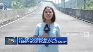 Tol Getaci Ditender Ulang, Target Penyelesaiannya Mundur?