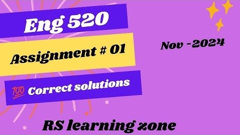 ENG 520 ASSIGNMENT 1 solution 2024 |100%correct solution