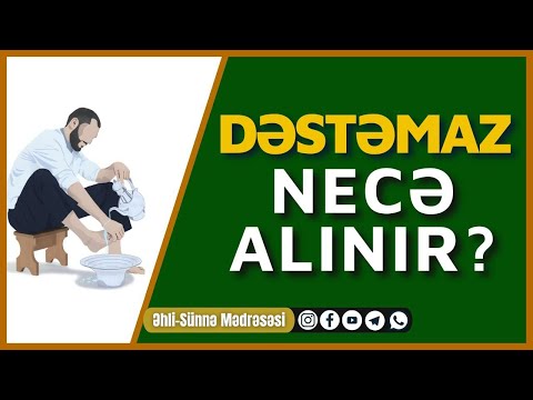 Dəstəmaz Necə Alınır?