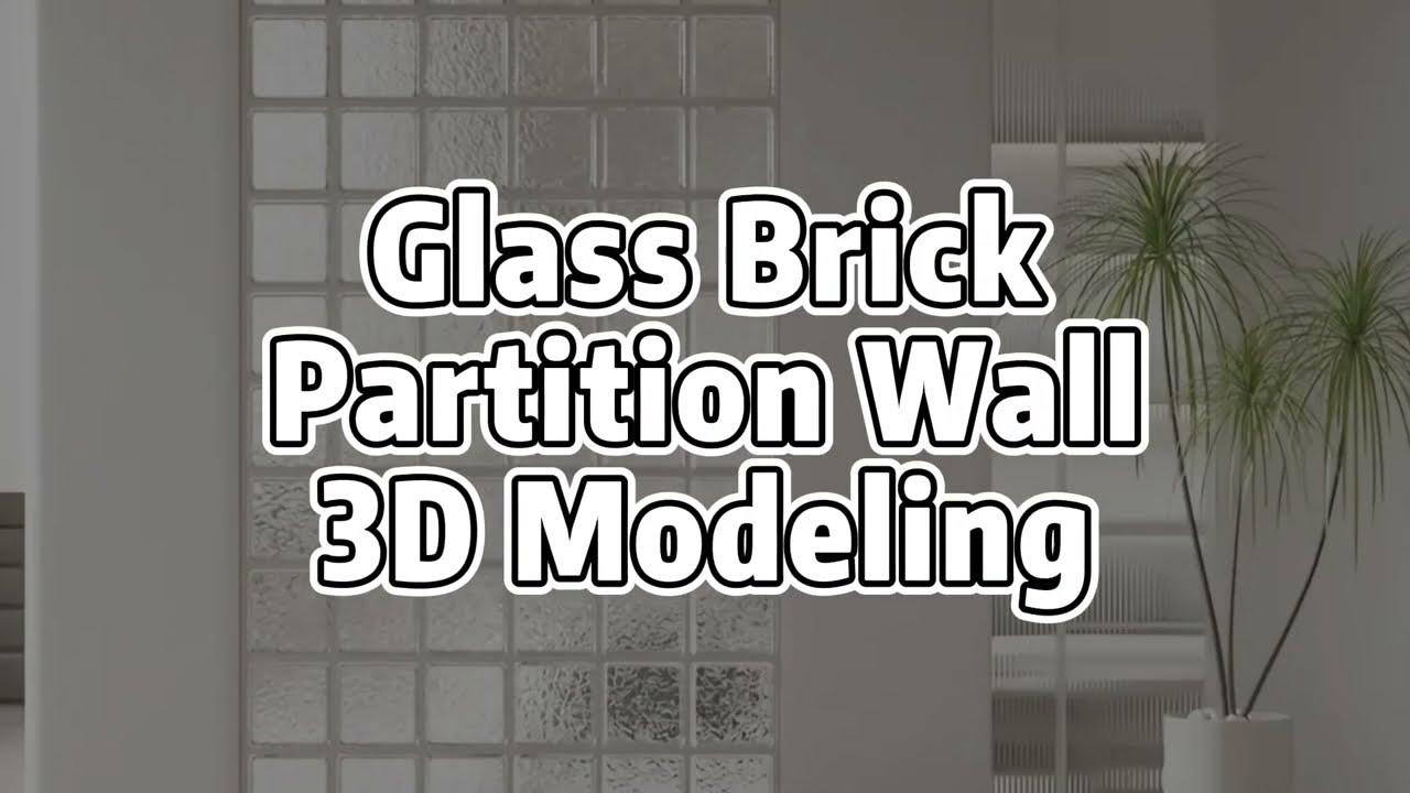 Glass Brick Partition Wall 3D Modeling | Glass Partitioning | Glass Partition Wall
