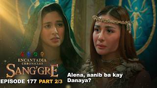 Sanggre Alena Aanib Ba Kay Danaya episode 177  Part 23  Encantadia Chronicles