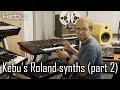 Kebu's Roland synths (part 2)