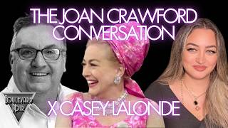 Joan Crawford Revisited: Casey LaLonde on Her Life, Legacy, & Letty Lynton.