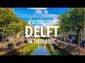 Delft, Netherlands 🇳🇱 4K Walking Tour (July 2021)