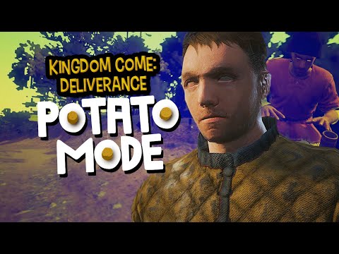 Ye Olde Graphics Of Kingdom Come: Deliverance  | Potato Mode