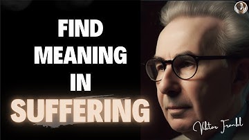 The Search for Meaning: Exploring Logotherapy with Viktor Frankl