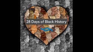 28 Days of Black History Month