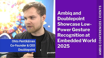 Ambiq and Doublepoint Deliver Low-Power Gesture Recognition Technology at Embedded World 2025