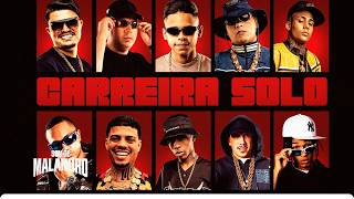 Carreira Solo - Nego Trufa, Luuky, Ryan SP, Rodson, Davi, Meno K, Bielzin, Luki (Japa NK e Will TN)