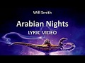 Will Smith "Arabian Nights" ALADDIN 2019 || Lyric Video