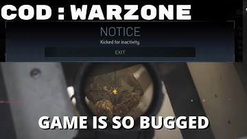 KICKED FOR INACTIVITY?!?! WTF!!! - BUG / GLITCH - Warzone Battle Royale
