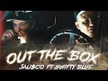 Jali$co x Swifty Blue &quot;Out The Box&quot;