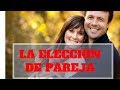 Elección de pareja - Terapia Carrillo