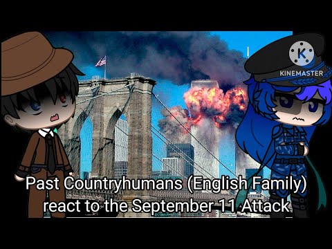 Past Countryhumans (English Family) react to the September 11 Attack