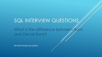 SQL Interview Questions - What is the difference between Rank and Dense Rank