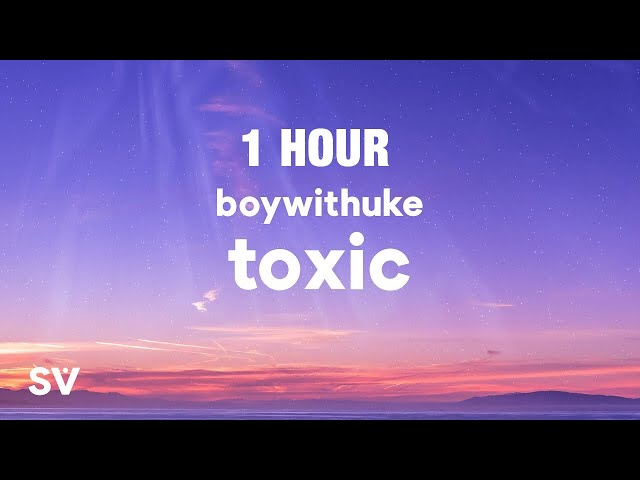 BoyWithUke Toxic (Live Performance) 1 Hour Loop 