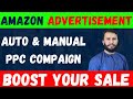 Amazon advertisment ppc  social media  auto  manual  boost your sale