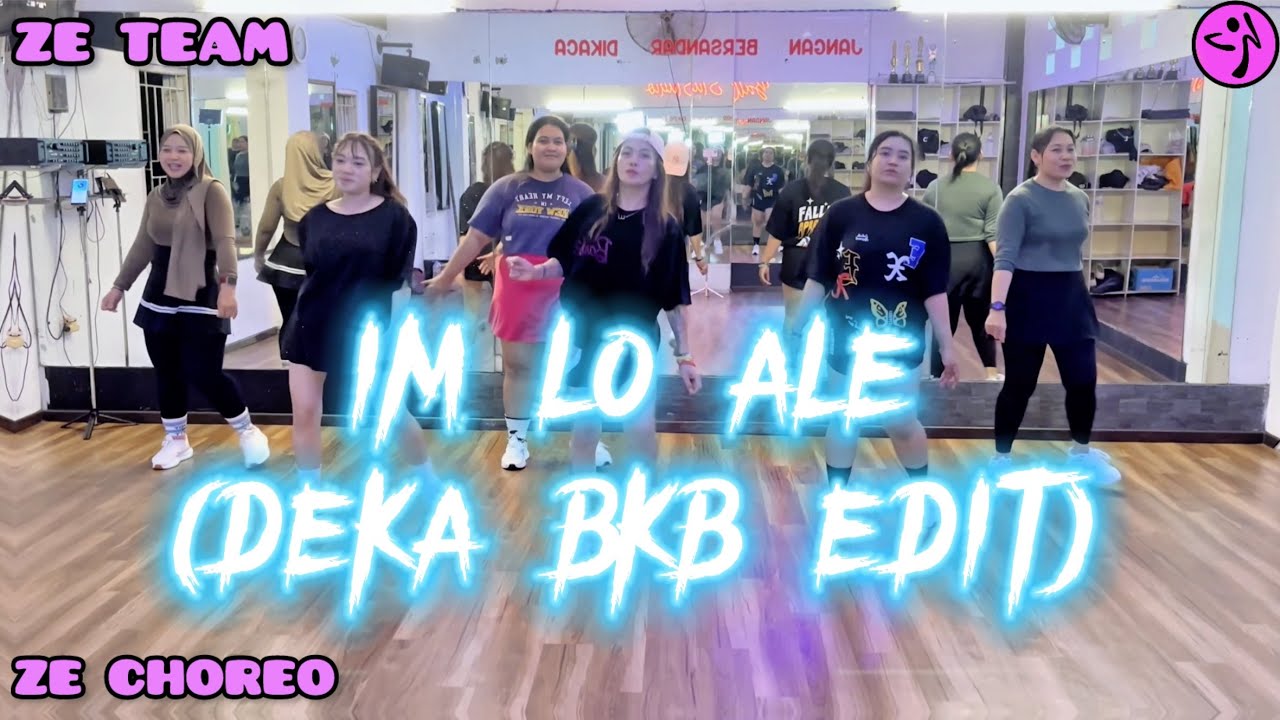IM LO ALE (DEKA BKB EDIT) / ZUMBA / DANCE WORKOUT / VIRAL TIKTOK / DJ REMIX / ZE TEAM BALIKPAPAN 🖤💜