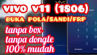 cara buka pola/sandi vivo v11 (1806) tanpa dongle