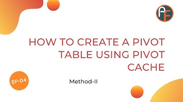Creating Pivot table using Pivot Cache - Method II | Advanced VBA in Hindi