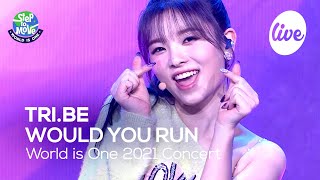 트라이비(TRI.BE) - 우주로(WOULD YOU RUN) [World is One 2021 CONCERT - 화제의 무대 다시보기]