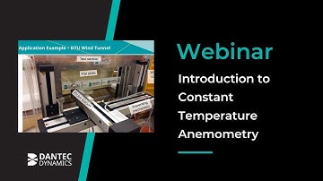 Webinar: Introduction to Constant Temperature Anemometry
