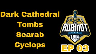 Tasks do Rubinot - EP 03 (Dark Cathedral, Tombs, Scarab e Cyclops).