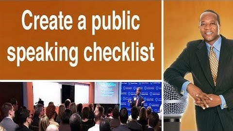 Presentation skill: Create a public speaking checklist - Charles Greene III Presentation Magician