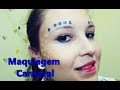 Youtube: Maquiagem de Carnaval 