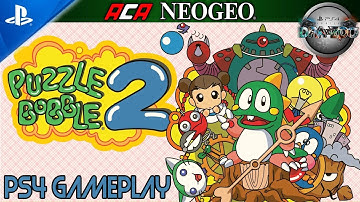ACA NeoGeo: Puzzle Bobble First 15 Minutes of Gameplay PS4 Pro