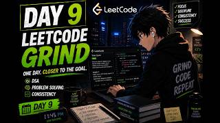 Day 9 DSA Grind Starts || GFG and LeetCode Practice and Revision Session