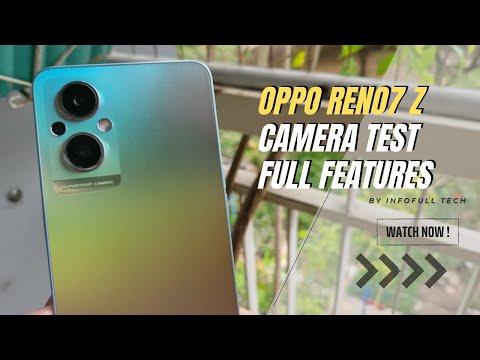 Oppo Reno7 Z 5G Camera test full Features