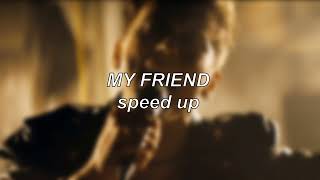 OLLIE - My Friend | Speed Up