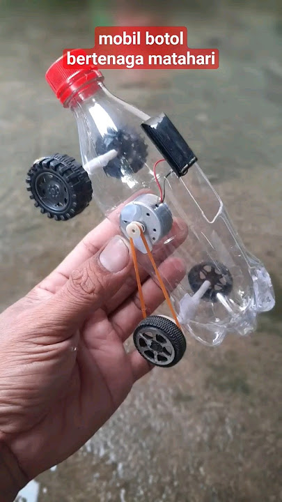 Diy mobil botol bertenaga matahari #diy #tutorial #kreatif #automobile #idebarangbekas