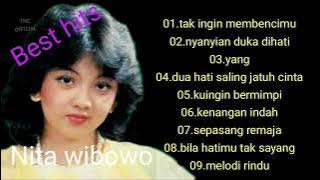 BEST HITS  NITA WIBOWO BEST CUT TAK INGIN MEMBENCIMU