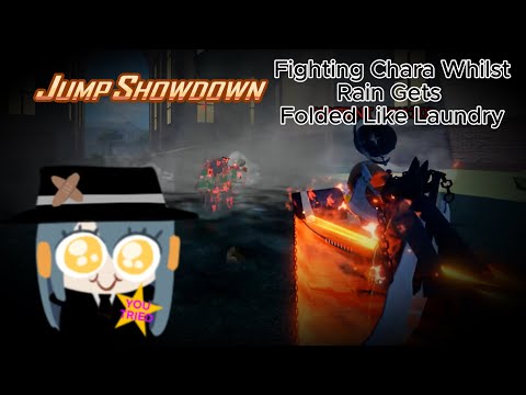 Farming Chara While Rain Gets Folded Like Laundry. - JUMP SHOWDOWN