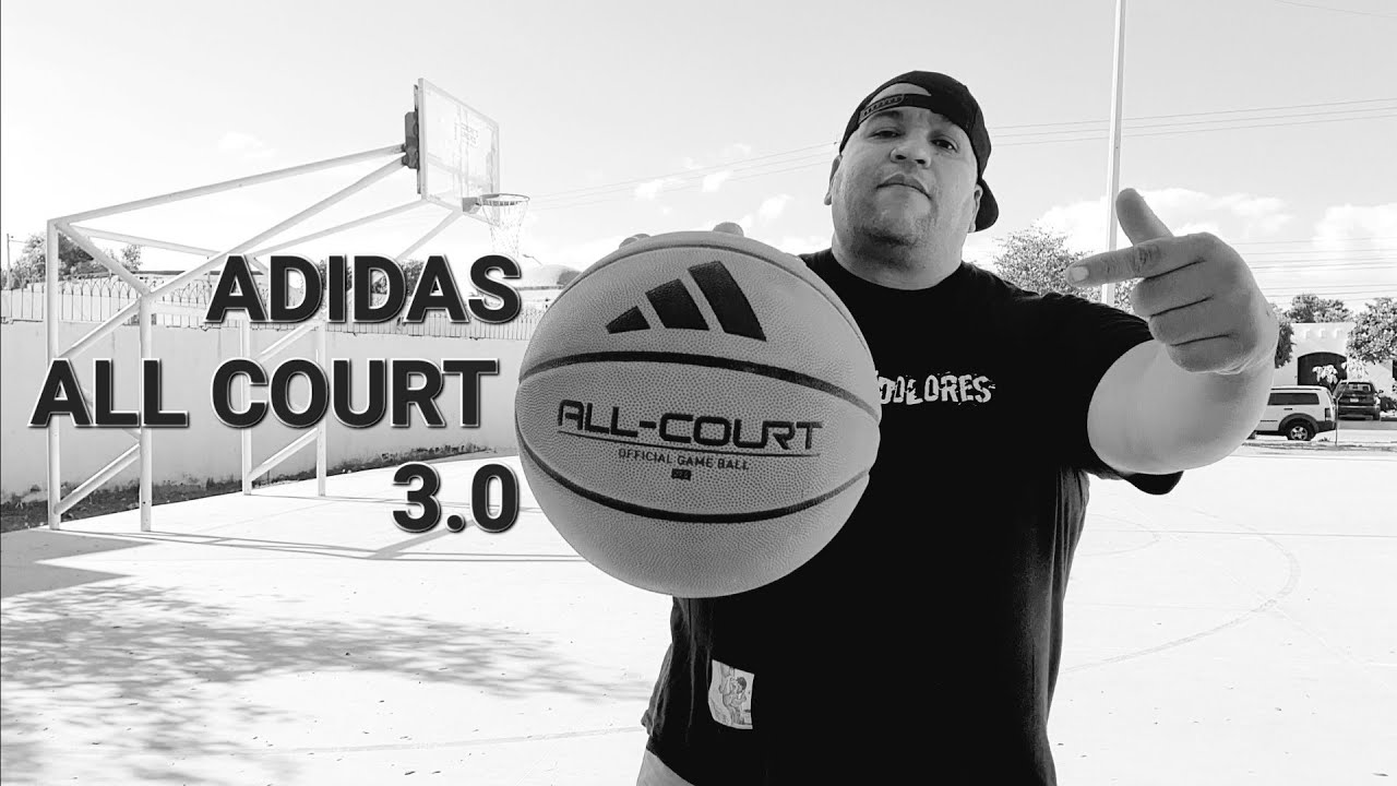 Balon de basketball, Baloncesto Adidas All Court  Unboxing y Review en  español - YouTube