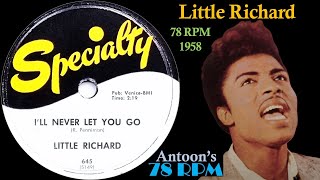 Little Richard | I'll Never Let You Go | Specialty 78 rpm | 1958 USA