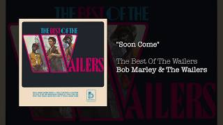 Soon Come - The Best Of The Wailers (1971)