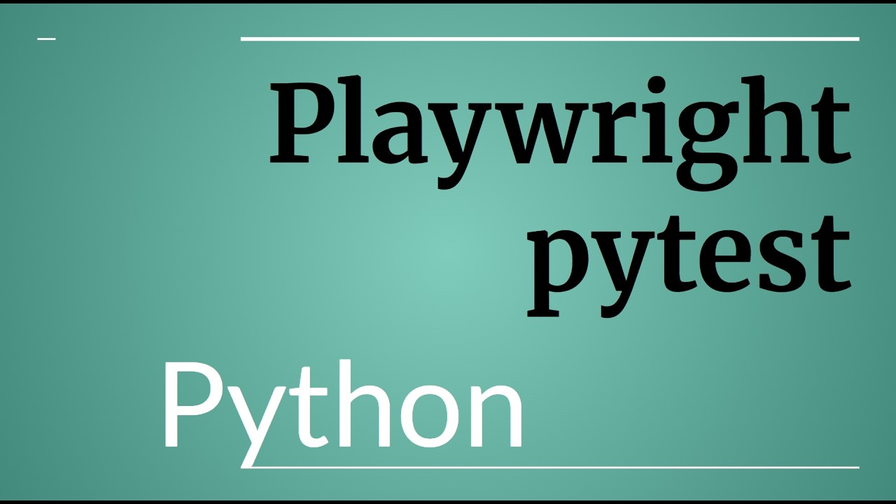 Python, Playwright, & pytest - YouTube