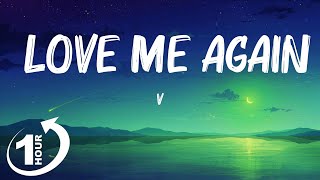  Loop 1hour   V  Love Me Again s