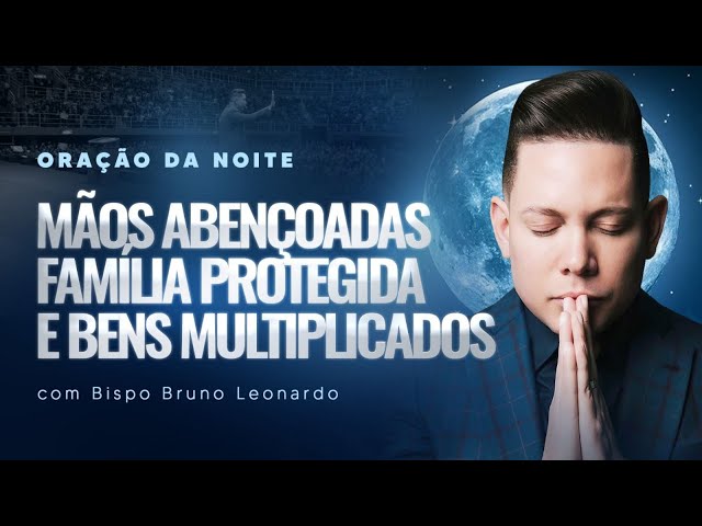 bispo Bruno Leonardo oraçãoes 🛐