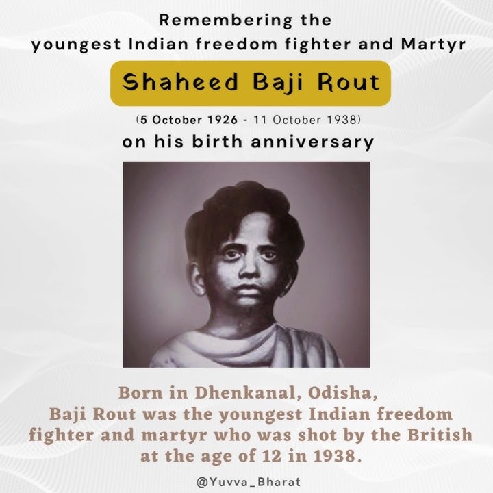 Remembering the youngest Indian freedom fighter & Martyr Shaheed Baji Rout on his birth anniversary