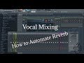 Automating vocal reverb and delay in Fl Studio!