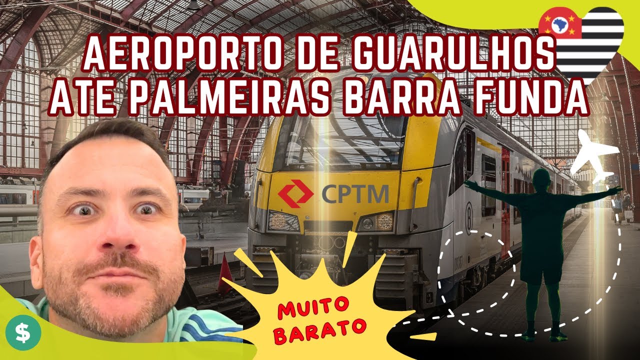 Fui de trêm do Aeroporto de Guarulhos para Estação Palmeiras Barra Funda. Jeito mais barato - Metrô