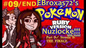 (Twitch vod) Pokemon Ruby Nuzlocke! Part 9/FINAL with Yami: "THE FINALE!!! "