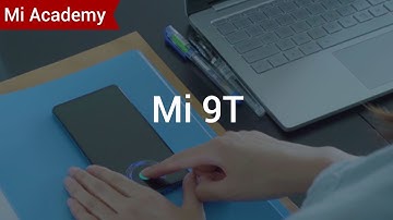 #MiAcademy: Mi 9T